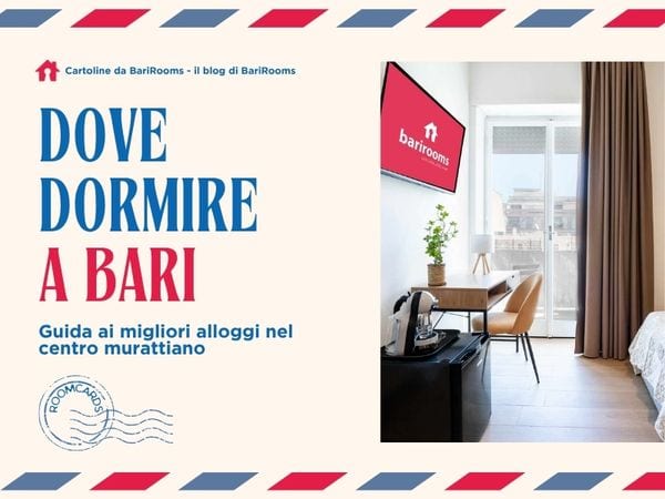 quartiere migliore per dormire a Bari | Barirooms blog