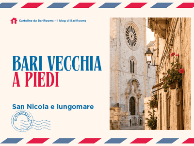 Bari Vecchia a piedi tra Basilica di San Nicola, vicoli e lungomare