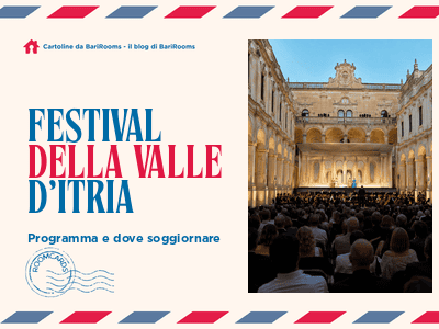 Festival della Valle d’Itria 2026: programma, collegamenti da Bari e soggiorno