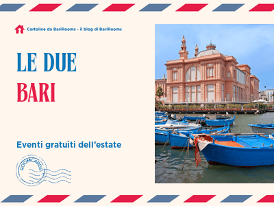 Le Due Bari 2026 e gli eventi gratuiti dell’estate barese