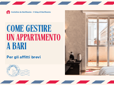 Come gestire un appartamento per affitti brevi a Bari