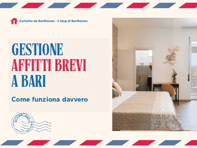 Gestione affitti brevi a Bari: come funziona