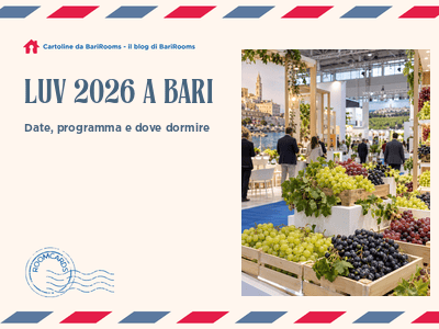 LUV 2026 a Bari: date, programma, come arrivare alla Fiera e dove dormire
